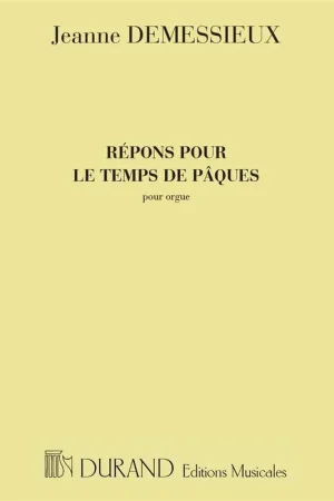 Commandez en ligne - Demessieux J. Repons Pour le Temps de Paques Orgue