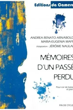 Prix cassé - Arnaboldi A.m./maffi M.e. Memoires D'un Passe Perdu Cor de Basset