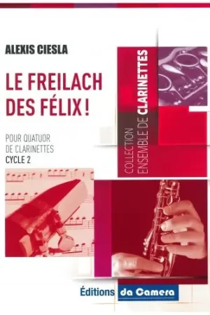 Ciesla A. le Freilach Des Felix 4 Clarinettes | Très demandé