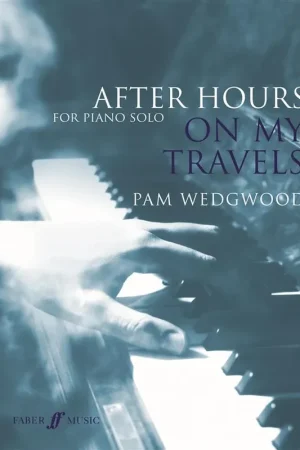 Wedgwood P. After Hours ON MY Travels Piano | Super prix