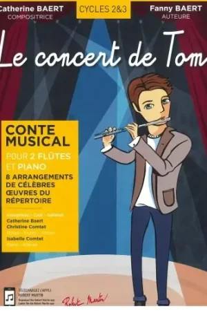 Baert F./baert C. le Concert de Tom Conte Musical Pour 2 Flutes et Piano - Économisez maintenant