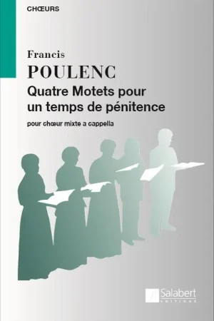 Poulenc F. Quatre Motets Pour UN Temps de Penitence Choeur Mixte | Tout juste ajouté