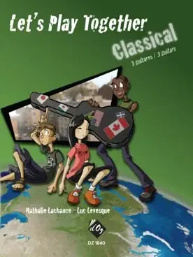 Derniers jours - Lachance/lévesque Let's Play Classical Guitares