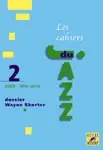 Les Cahiers DU Jazz Vol 2 Wayne Shorter | Offre exceptionnelle