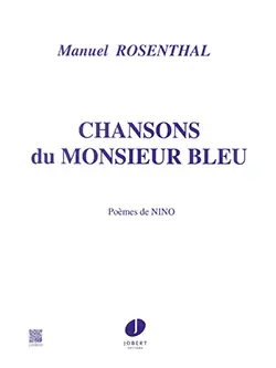 Rosenthal M. Chansons DU Monsieur Bleu Chant Piano | Recommandé