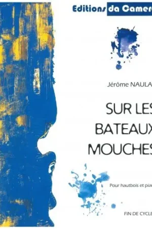 Offre à durée limitée - Naulais J. Sur Les Bateaux Mouches Hautbois