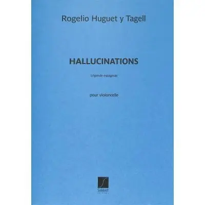 Achetez dès maintenant - Huguet Y Tagell Hallucinations Violoncelle Solo