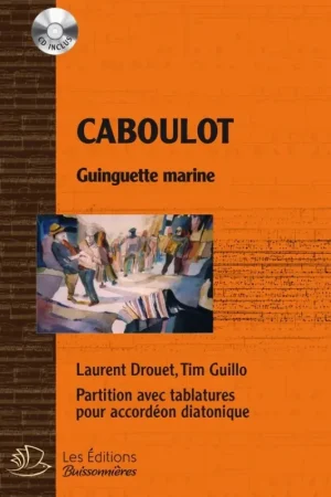 Caboulot Guiguette Marine Accordeon Diatonique - Tout nouveau