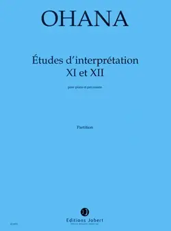 Ohana M. Etudes D'interpretation XI et Xii Piano - Très demandé