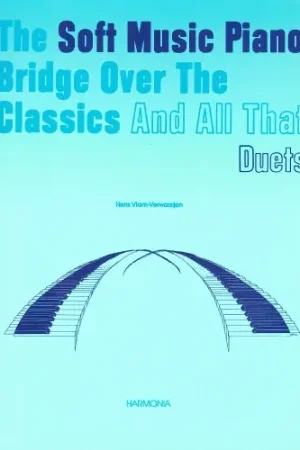 Best-seller | The Soft Music Piano Bridge Over Classics Duets 1