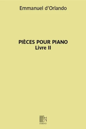 D'orlando E. Pieces Pour Piano Vol 2 | Ajoutez au panier