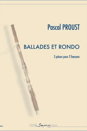 Prix avantageux - Proust P. Ballades et Rondo 2 Bassons