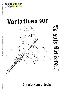 Cette semaine uniquement | Joubert C.h. Variation Sur JE Suis Flutiste Flute