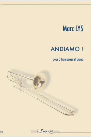 Bon plan | Lys M. Andiamo! 3 Trombones