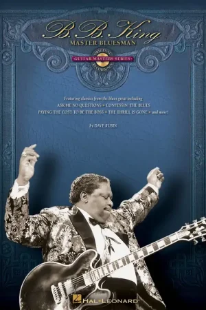 B.b. King: Master Bluesman Guitare - Bientôt épuisé
