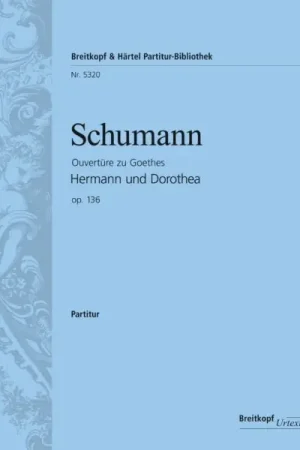 Schumann R. Ouverture de Hermann et Dorothea OP 136 Conducteur | Commandez dès maintenant