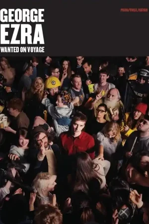 Dépêchez-vous - George Ezra Wanted ON Voyage Pvg