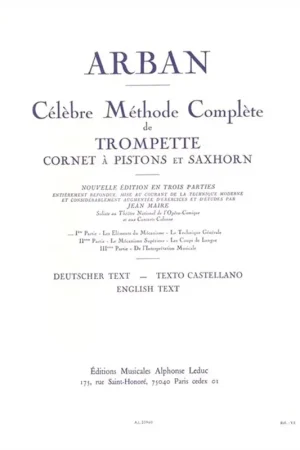 Arban Celebre Methode Complete de Trompette, Cornet A Pistons et Saxhorn Vol 1 | Petit prix