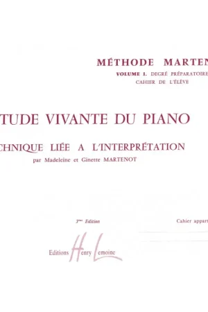 Affaire à saisir - Martenot M. et G. Etude Vivante DU Piano Volume 1