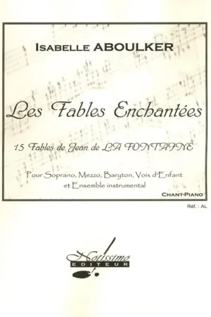 Réduction spéciale | Aboulker I. Les Fables Enchantees Solistes Choeur