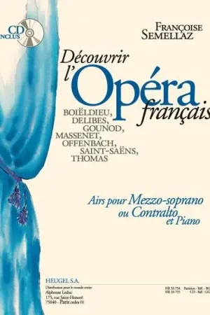 Semellaz F. Decouvrir L'opera Francais Voix MEZZO-SOPRANO OU Contralto - Offre du jour