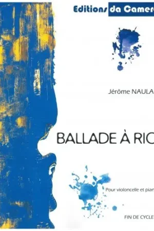 Naulais J. Ballade A Rio Violoncelle - Prix malin