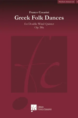 Bien noté - Cesarini F. Greek Folk Dances OP 58A For Double Wind Quintet