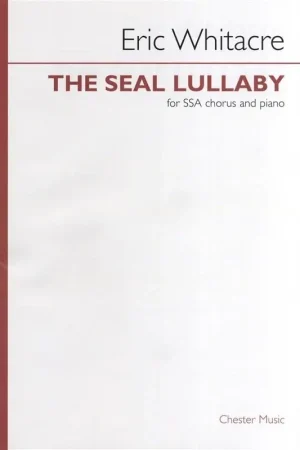 Whitacre E. The Seal Lullaby Choeur | Offre limitée