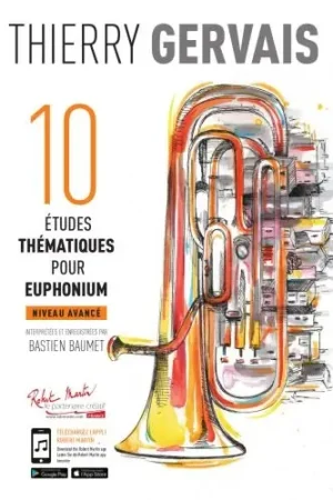 Tout juste arrivé - Gervais P. 10 Etudes Thematiques Pour Euphonium