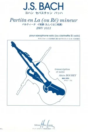 Bach J.s. Partita en la (re) Mineur Bwv 1013 Clarinette OU Saxophone Sib - Prix imbattable