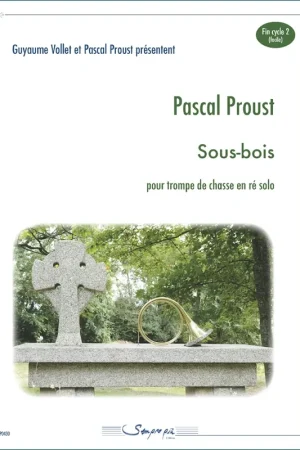Proust P. SOUS-BOIS Trompe de Chasse | Profitez-en maintenant