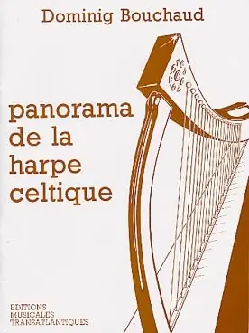 Bouchaud D. Panorama de la Harpe Celtique - Super offre