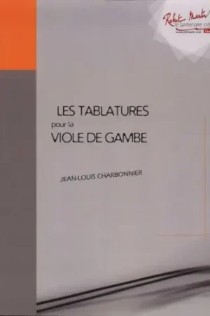 Promotion | Charbonnier J.l. Les Tablatures Pour la Viole de Gambe