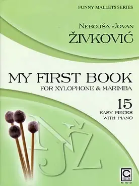 Zivkovic N.j. MY First Book Xylophone et Marimba - Meilleur prix