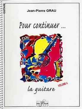 Grau J.p. Pour Continuer la Guitare Vol 4 - Achetez en ligne