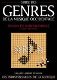 Abromont C./montalembert E.(de) Guide Des Genres de la Musique Occidentale - Cette semaine uniquement