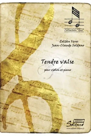 Quantité limitée - Veres Z./soldano J.c. Tendre Valse Violon