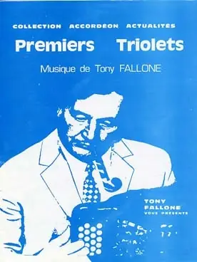 Nouveau au catalogue - Fallone T. Premiers Triolets Accordeon