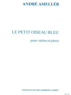 Achetez dès maintenant - Ameller A. le Petit Oiseau Bleu Violon