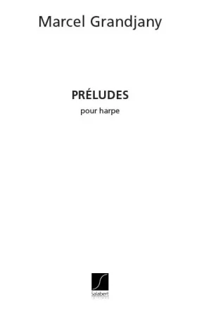 Coup de cœur - Grandjany M. Preludes Harpe