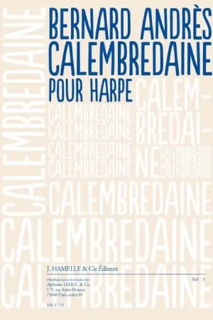 Andres B. Calembredaine Harpe | Commandez maintenant