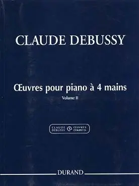 Affaire à saisir - Debussy C. Oeuvres Vol 2 Piano 4 Mains