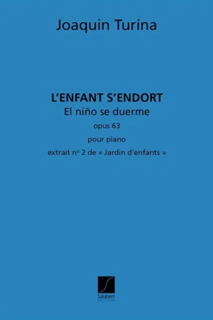 Nouveau produit - Turina J. L'enfant S'endort OP 63 Piano