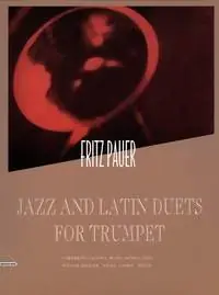 Aujourd'hui seulement - Pauer F. Jazz And Latin Duets Trompettes