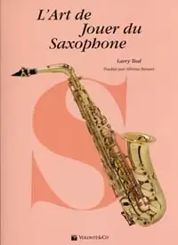 Teal L. L'art de Jouer DU Saxophone | Direct usine