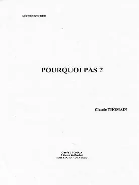 Thomain C. Pourquoi Pas? Accordeon - Prix avantageux