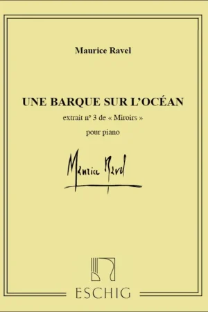 Tout nouveau | Ravel M. Miroirs: Une Barque Sur L'ocean Piano