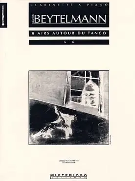 Beytelmann G. Airs Autour DU Tango N°5-6 Clarinette - Meilleure vente