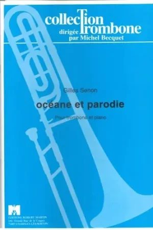 Senon G. Oceane Parodie Trombone | Bientôt épuisé