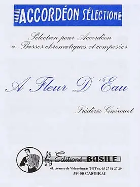 Guerouet F. A Fleur D'eau Accordeon - Réduction spéciale